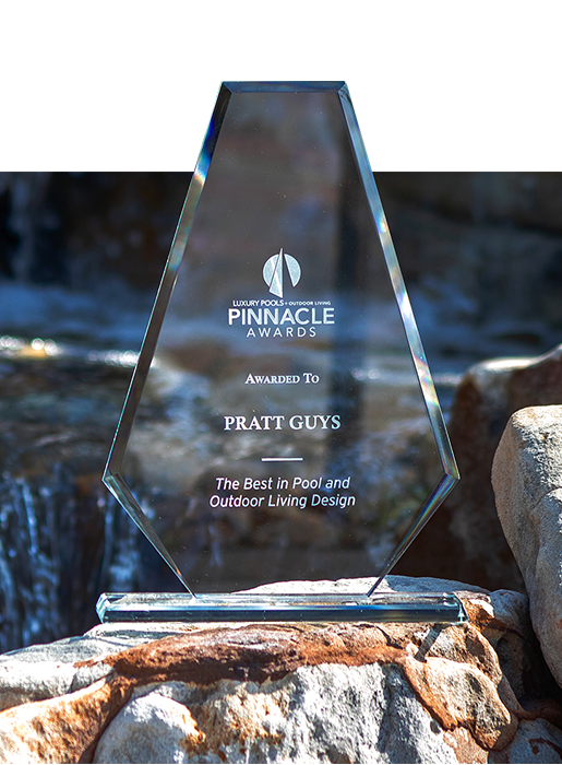 About Pratt Guys | Luxury Pools Pinnacle Award